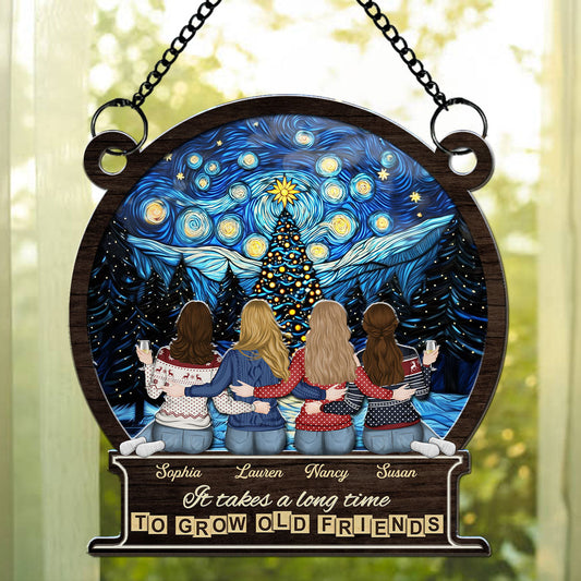 It Takes A Long Time To Grow An Old Friend Christmas - Personalized Custom Suncatcher