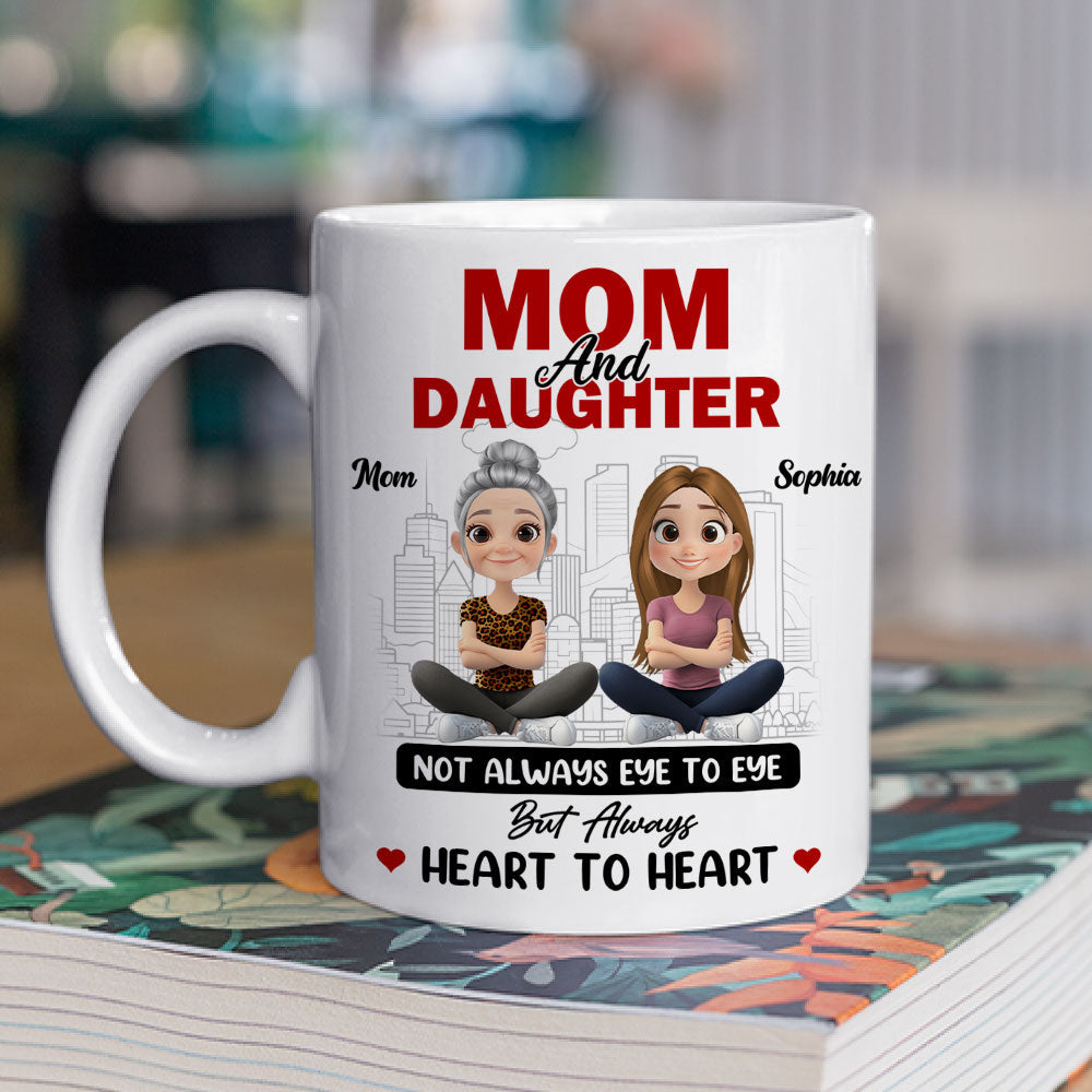 Mom and Daughter Always Heartfelt - Personalized Custom Coffee Mug