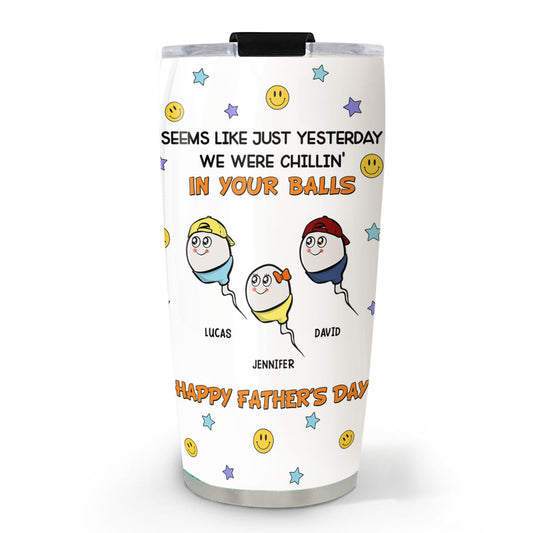 We Were Chilling - Personalized Custom Tumbler