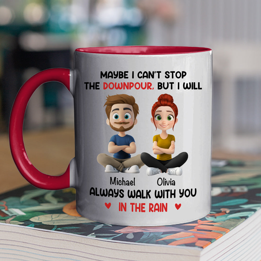 Walk With You In The Rain - Personalized Custom Accent Mug