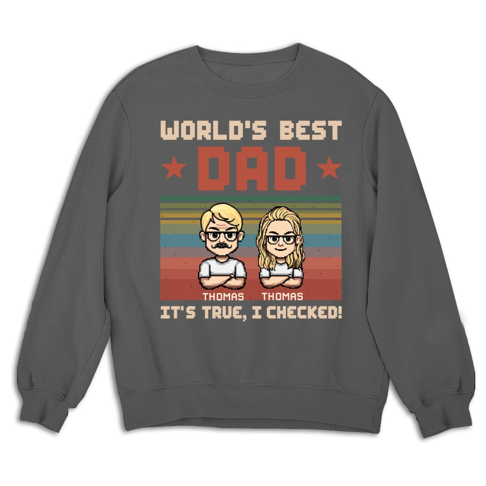 World Best Dad We Checked - Personalized Custom Shirt