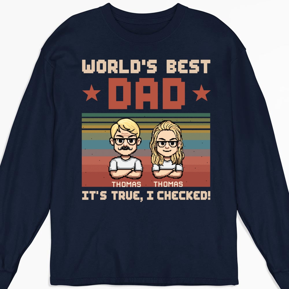 World Best Dad We Checked - Personalized Custom Shirt