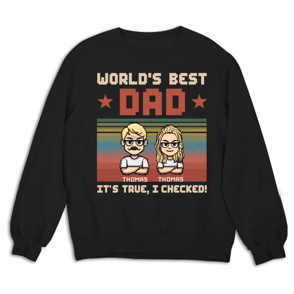 World Best Dad We Checked - Personalized Custom Shirt