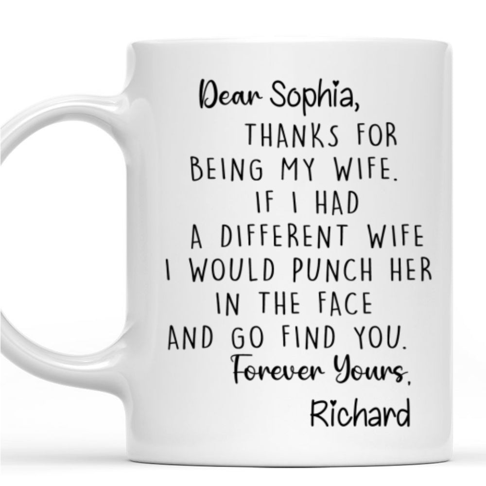 Thanks For Being My Wife - Personalized Custom Coffee Mug