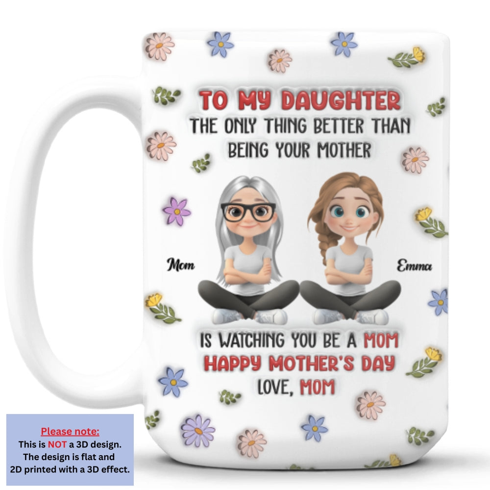 Mom Will Always Love You - Personalized Custom 3D Inflated Effect Mug