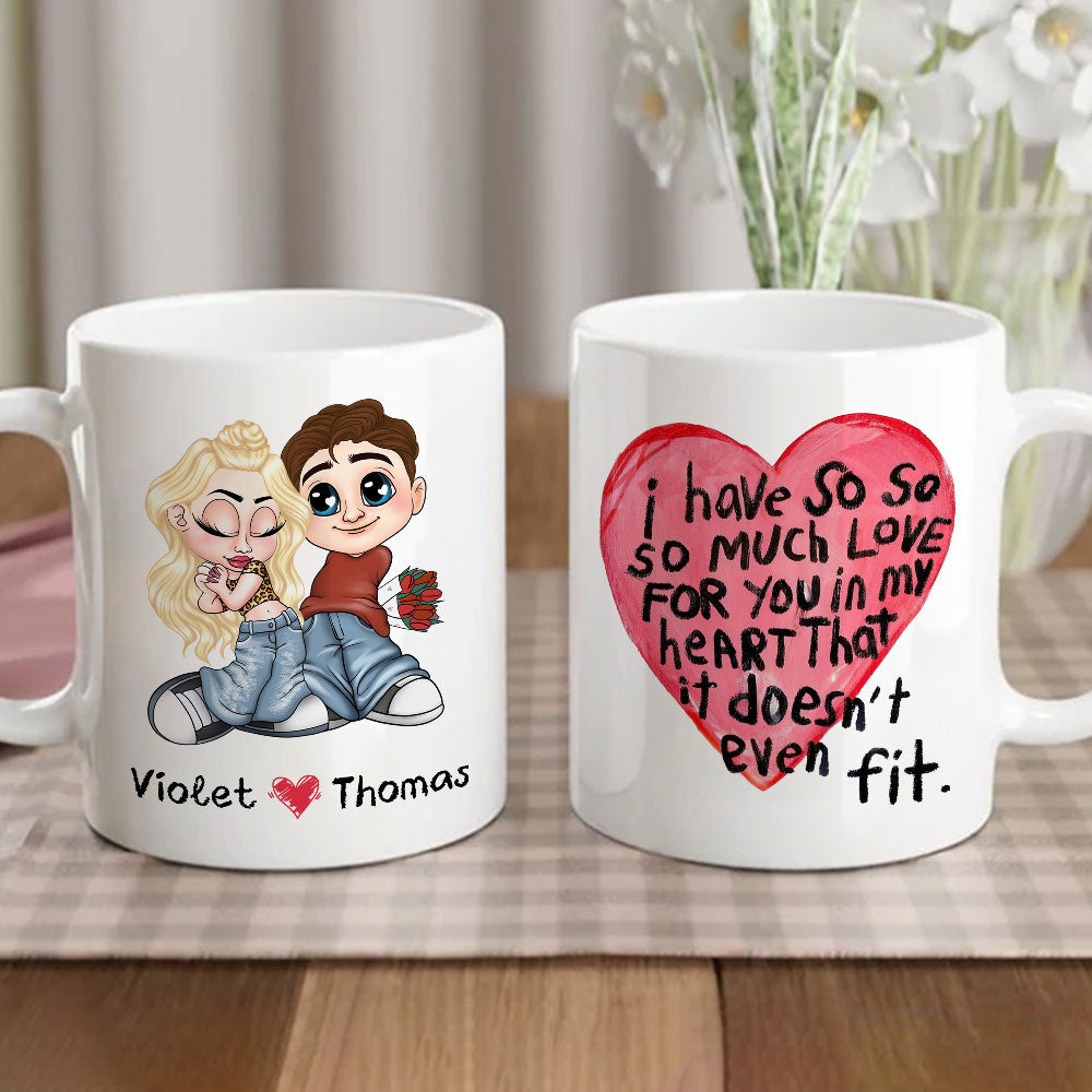 I Have So Much Love For You - Personalized Custom Coffee Mug