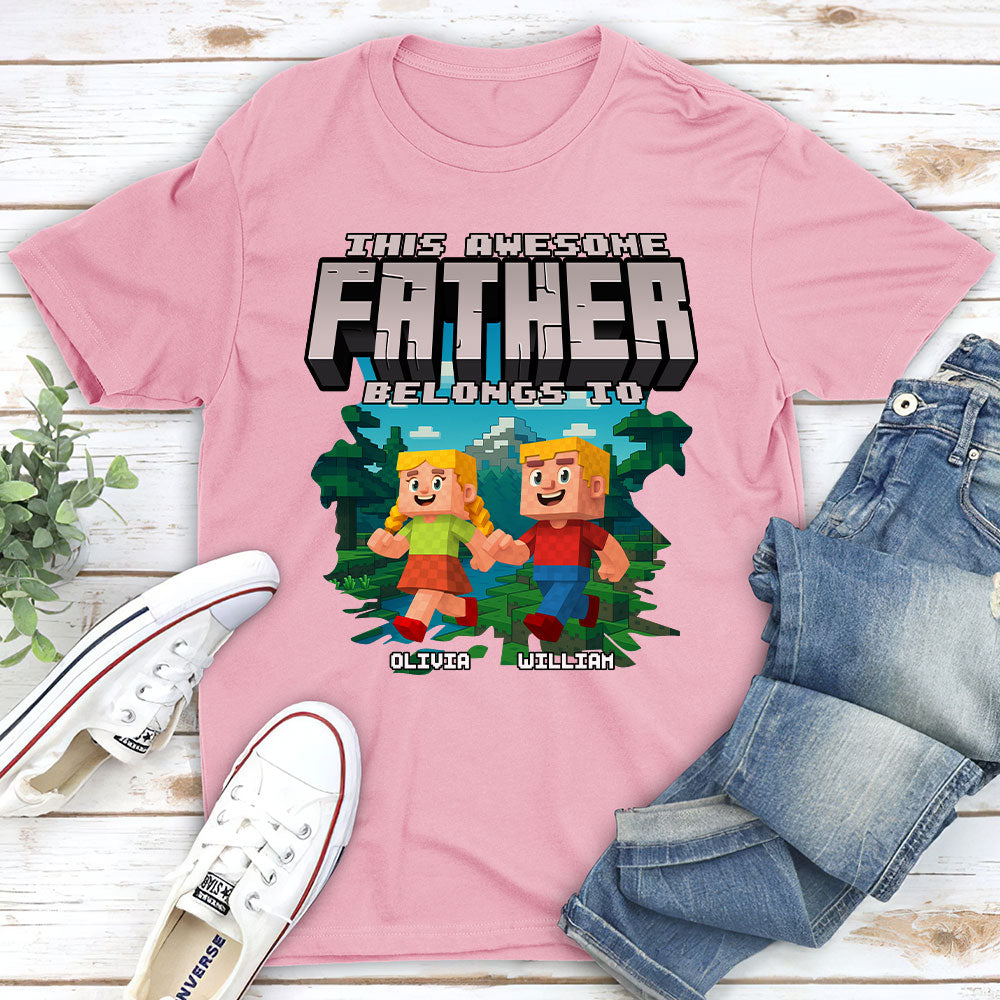 This Awesome Dad Belongs To Me 2 - Personalized Custom Shirt