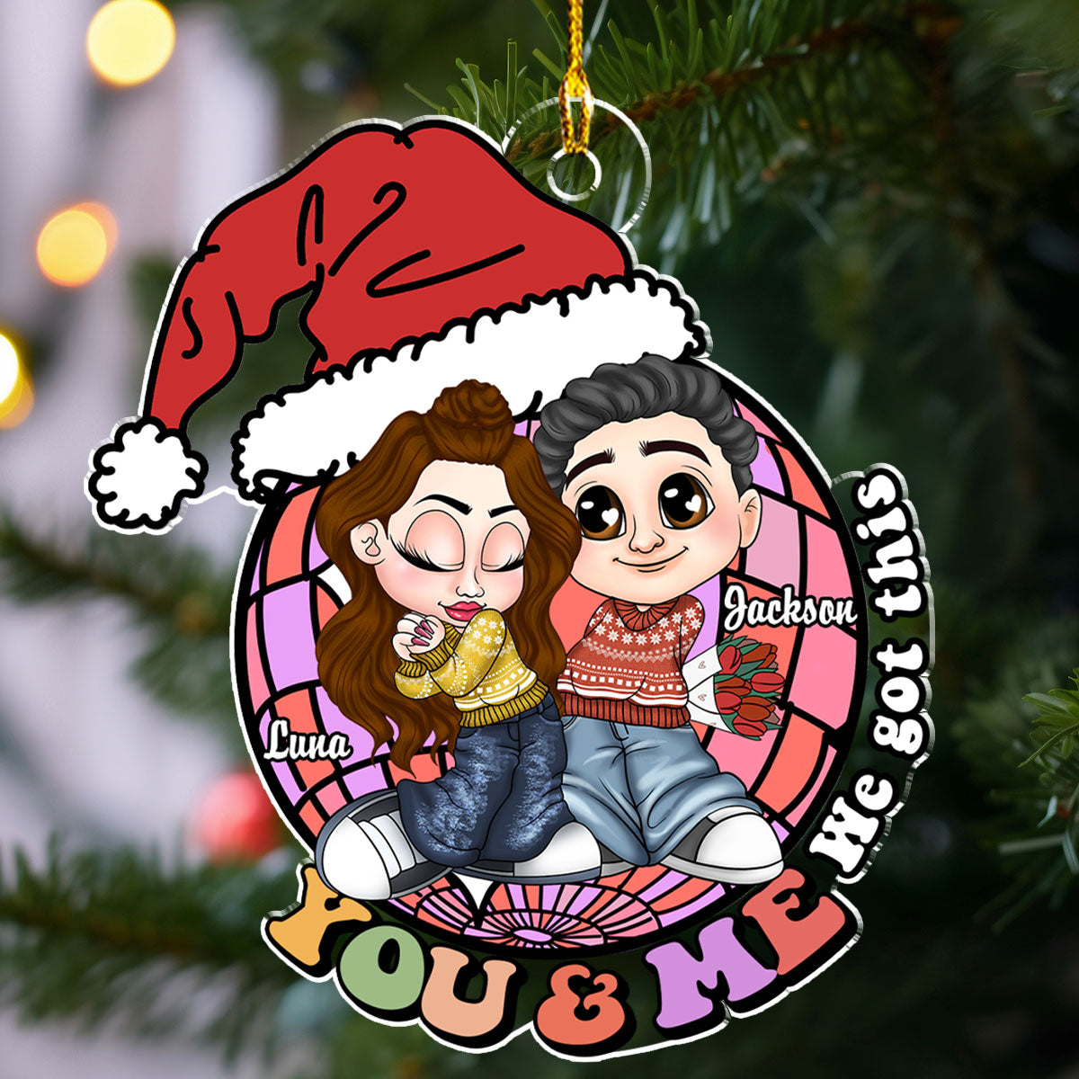 I Got You - Personalized Custom Acrylic Ornament
