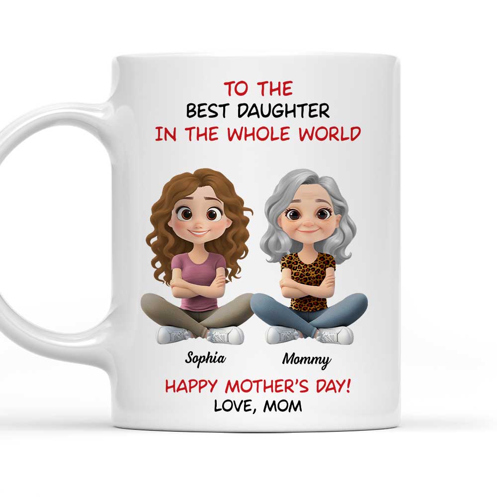 Best Daughter In The Whole World - Personalized Custom Coffee Mug
