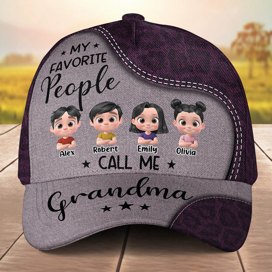 My Favorite People Call Me Grandma - Personalized Custom Classic Cap