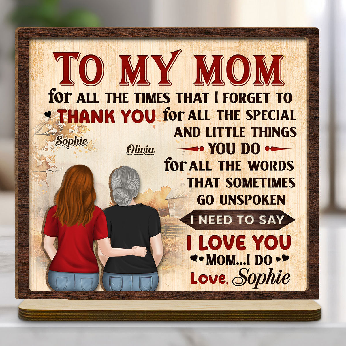 To My Mom - Personalized Custom 2-Layer Wood Plaque With Flat Base