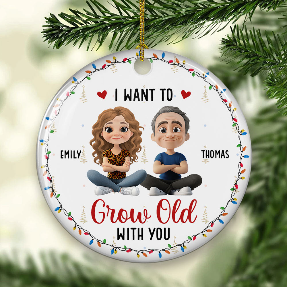 Grow Old With My Forever Sweetheart - Personalized Custom Ceramic Ornament