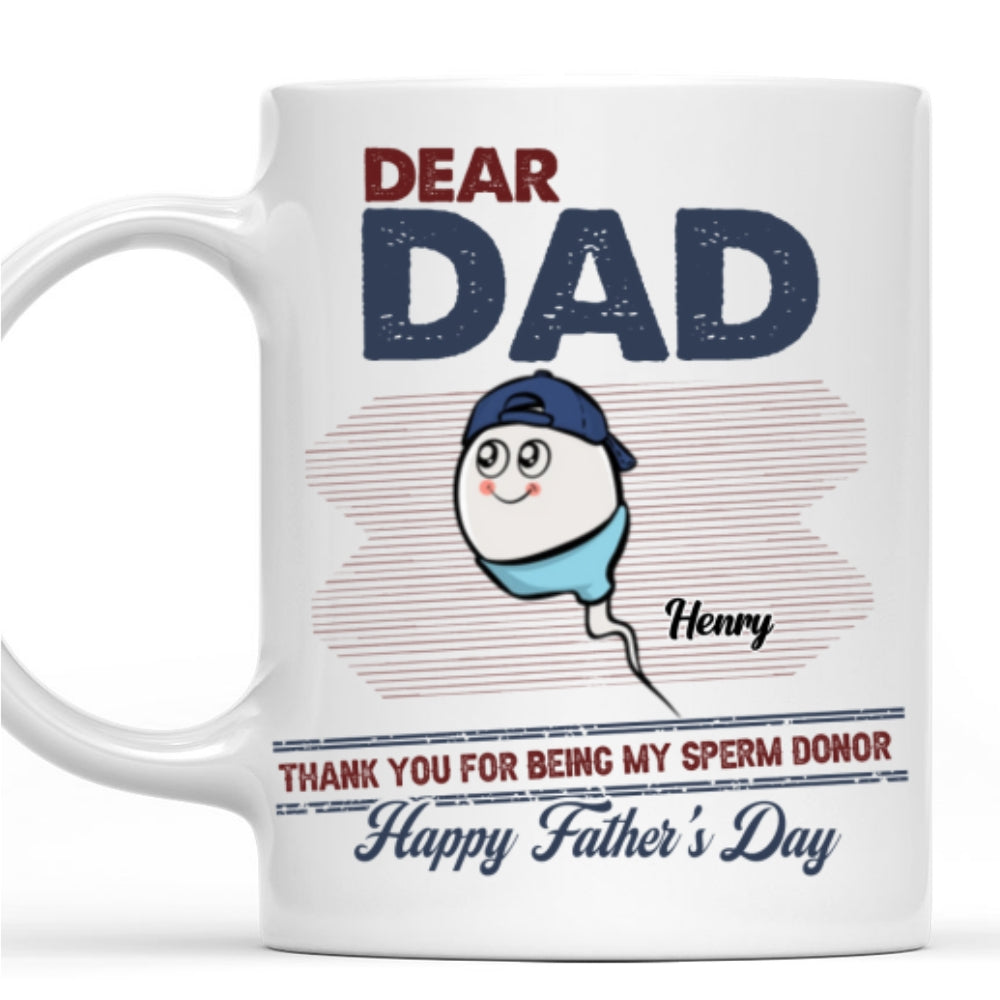 Thanks For Your Donate Dad - Personalized Custom Coffee Mug
