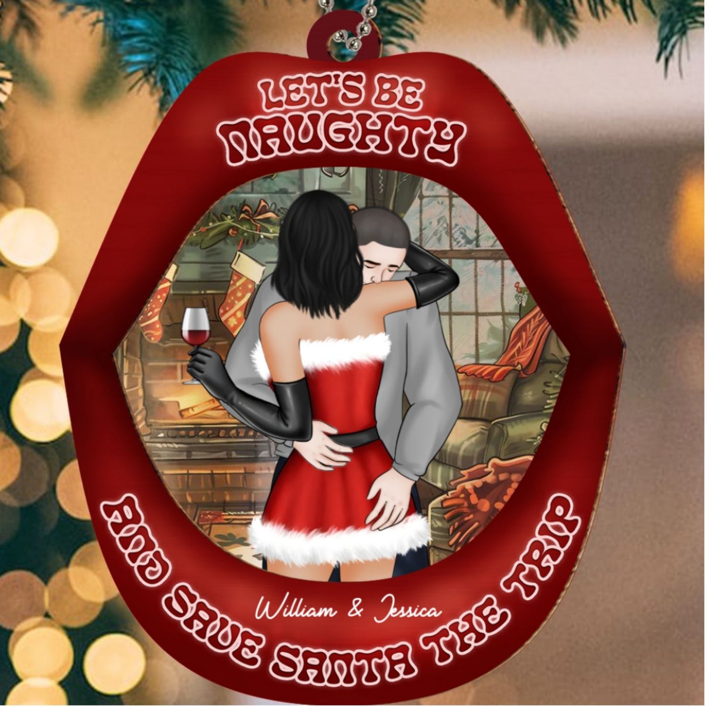 Lets Be Naughty And Save Santa The Trip - Personalized Custom Suncatcher Ornament
