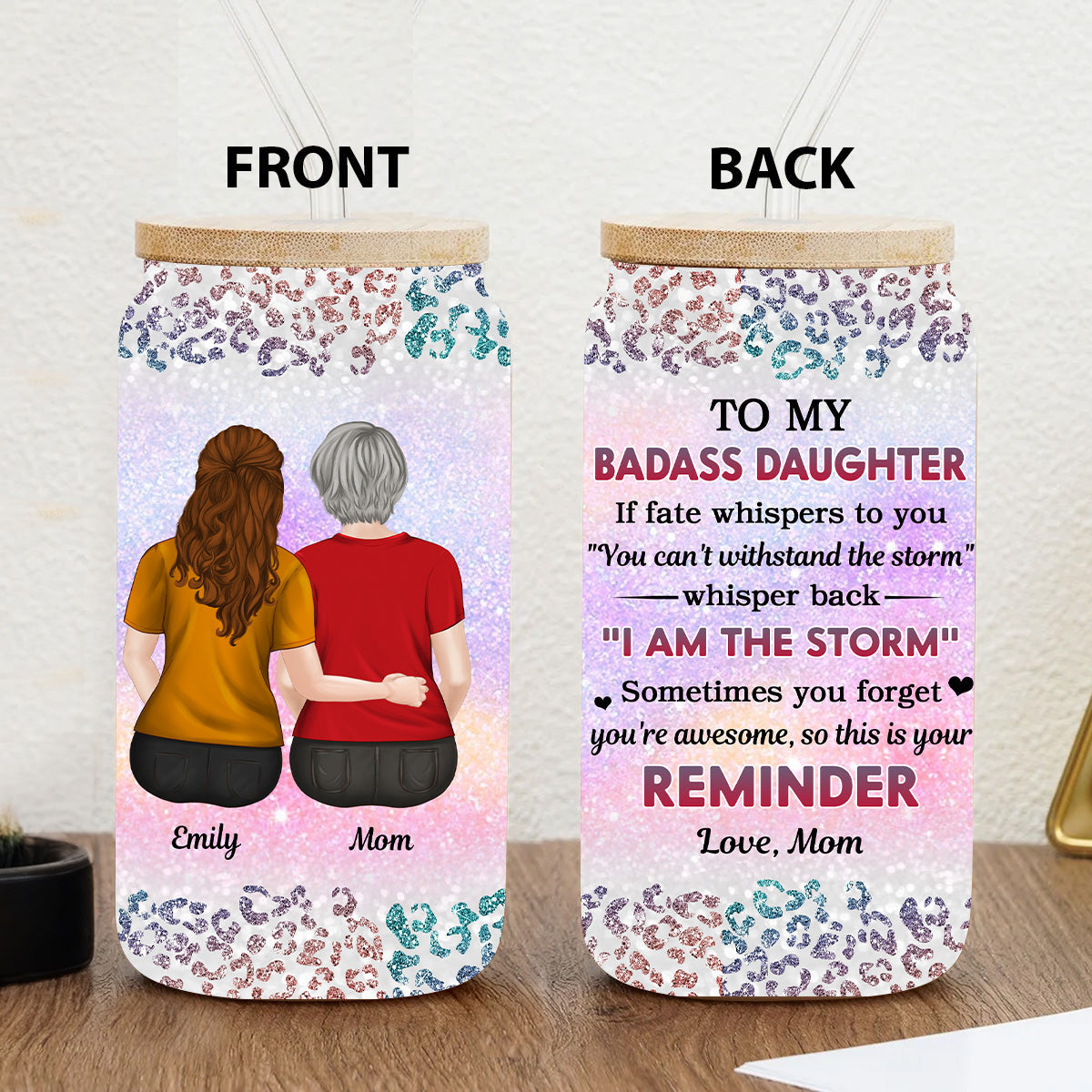 From Mom To Badass Daughter - Personalized Custom Glass Can
