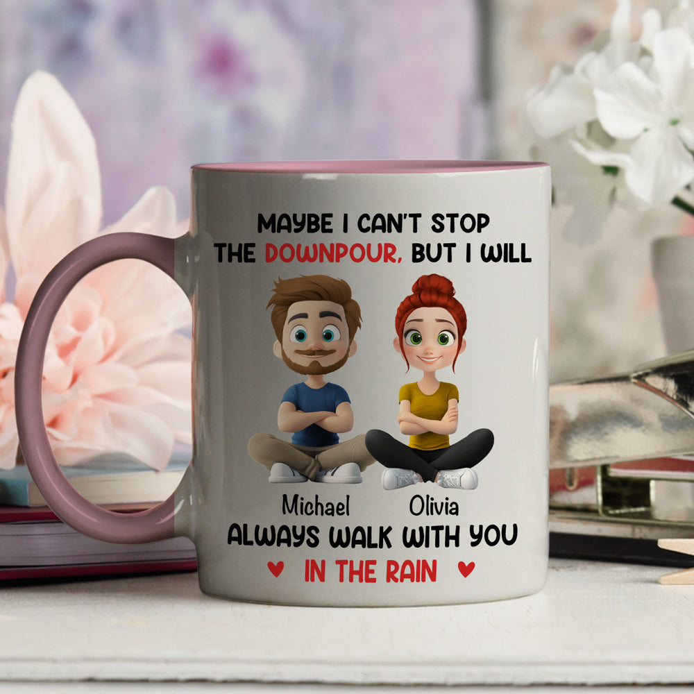Walk With You In The Rain - Personalized Custom Accent Mug