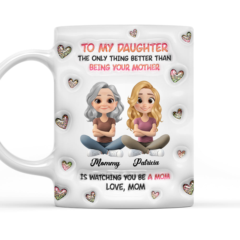 Watching You Be A Mom Cartoon - Personalized Custom 3D Inflated Effect Mug