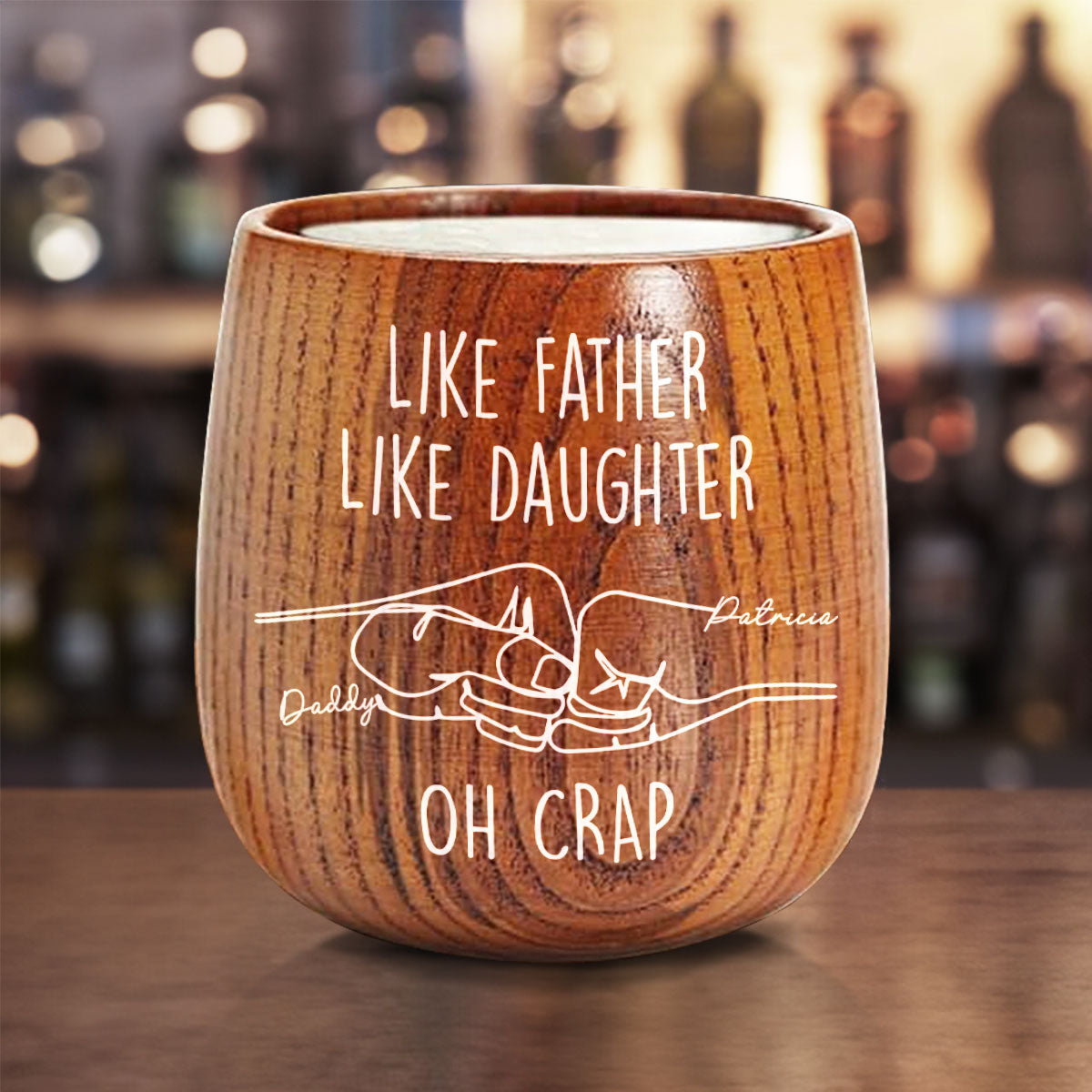 Like Father Like Daughter - Personalized Custom Wooden Whiskey Glass
