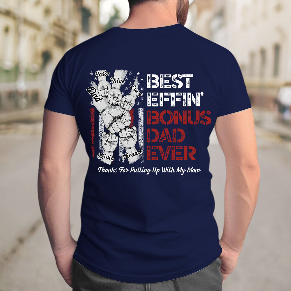 Best Bonus Dad Ever - Personalized Custom Shirt