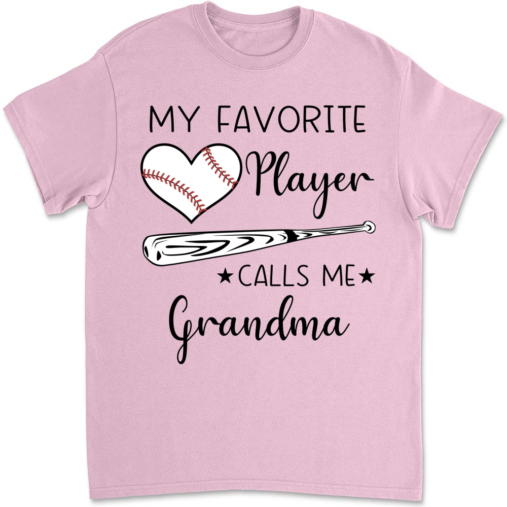 My Favorite Player Calls Me - Personalized Custom Shirt