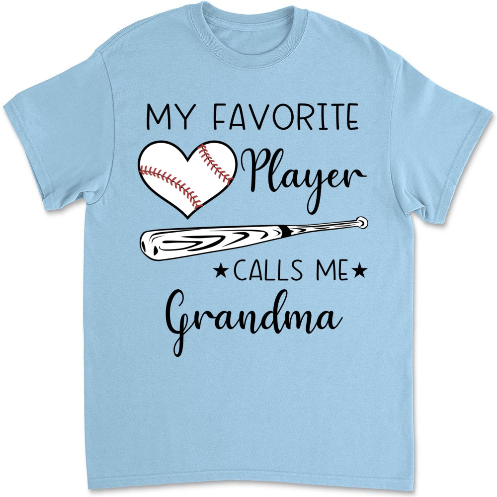 My Favorite Player Calls Me - Personalized Custom Shirt
