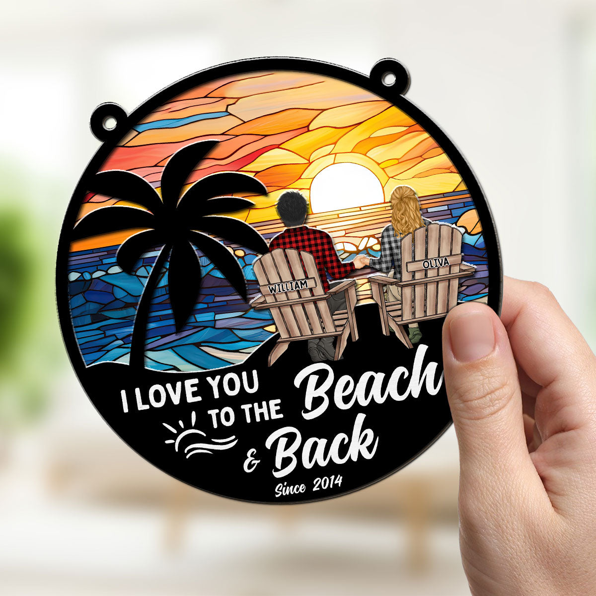 I Love You To The Beach And Back - Personalized Custom Suncatcher