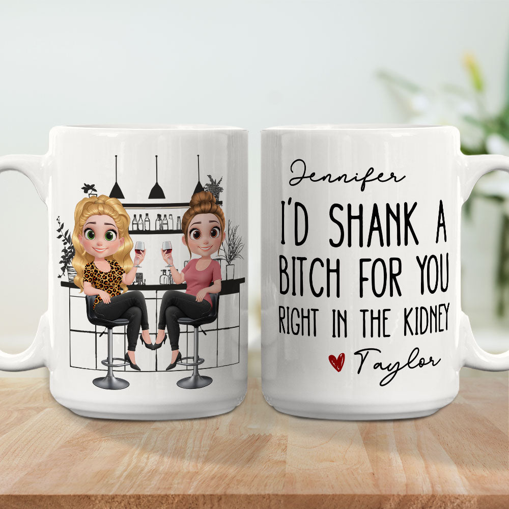 Shank A Bitch For You - Personalized Custom Coffee Mug
