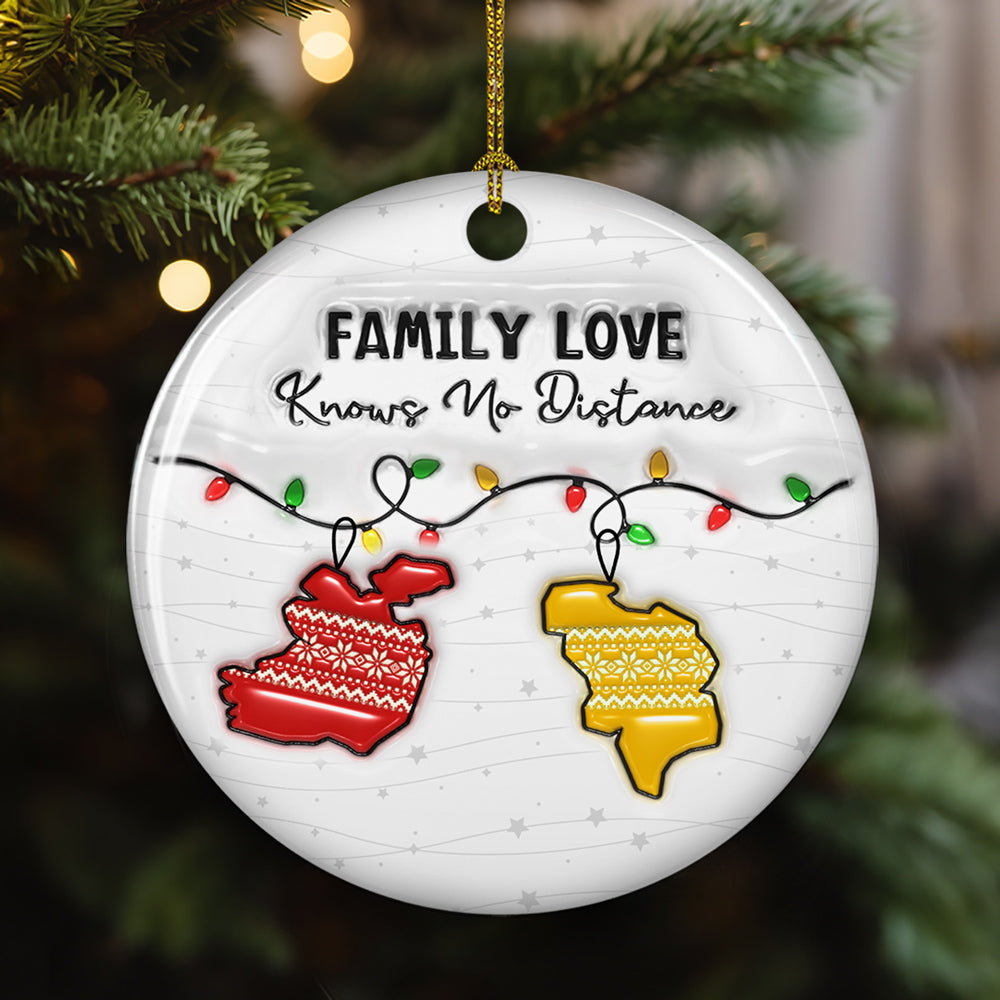 Family Love Knows No Distance EU Countries Version - Personalized Custom 3D Inflated Effect Ceramic Ornament