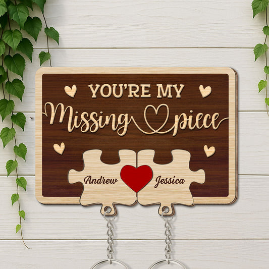 My Missing Piece - Personalized Custom Wooden Key Holder With Keychain
