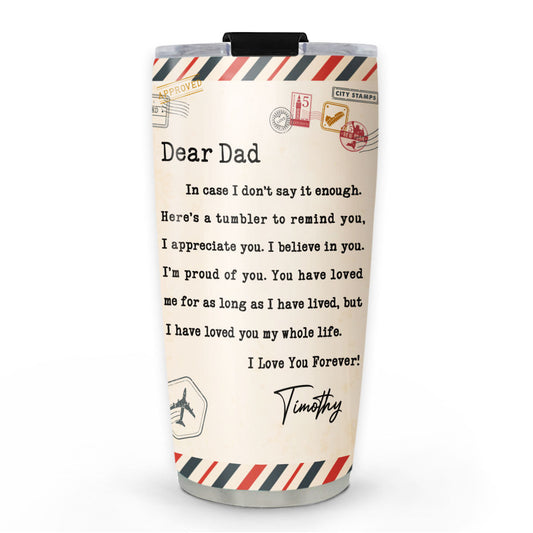 I Appreciate You Dad - Personalized Custom Tumbler