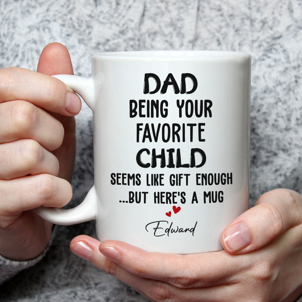 Being Your Child Seems Like A Gift - Personalized Custom Coffee Mug