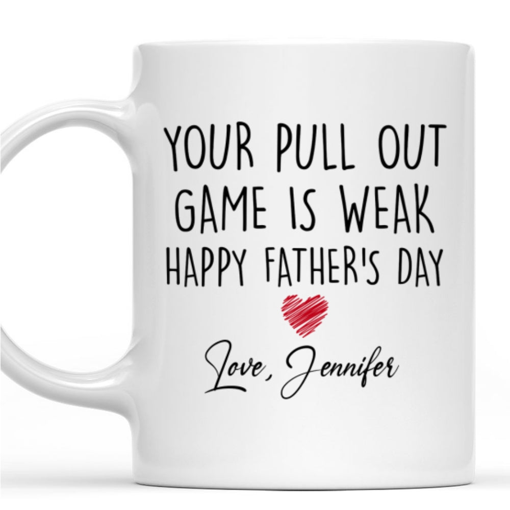 Your Pull Out Game - Personalized Custom Coffee Mug