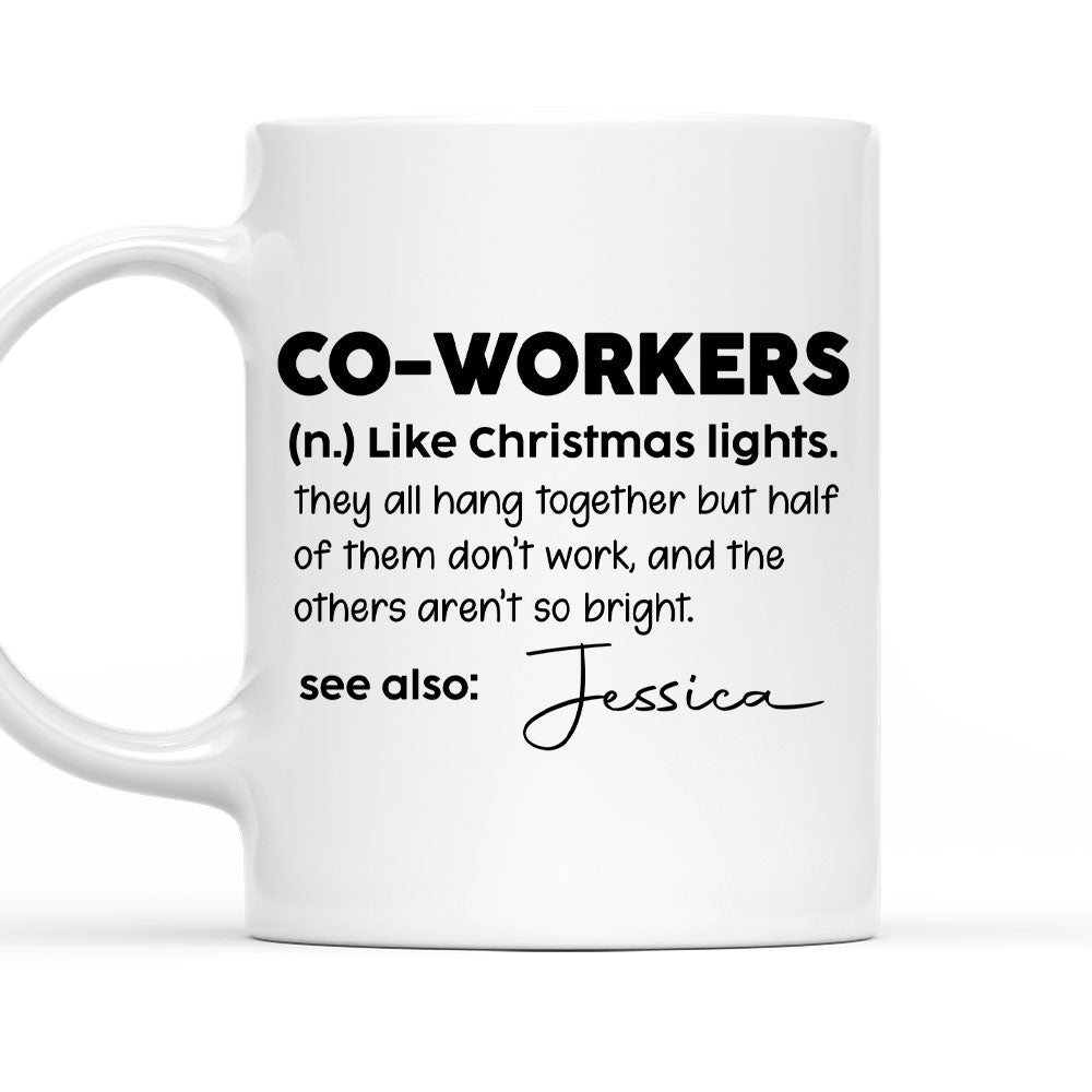 Definition A Coworker - Personalized Custom Coffee Mug