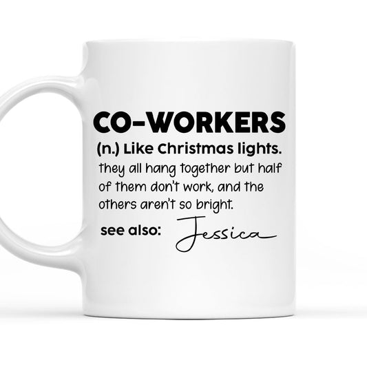 Definition A Coworker - Personalized Custom Coffee Mug