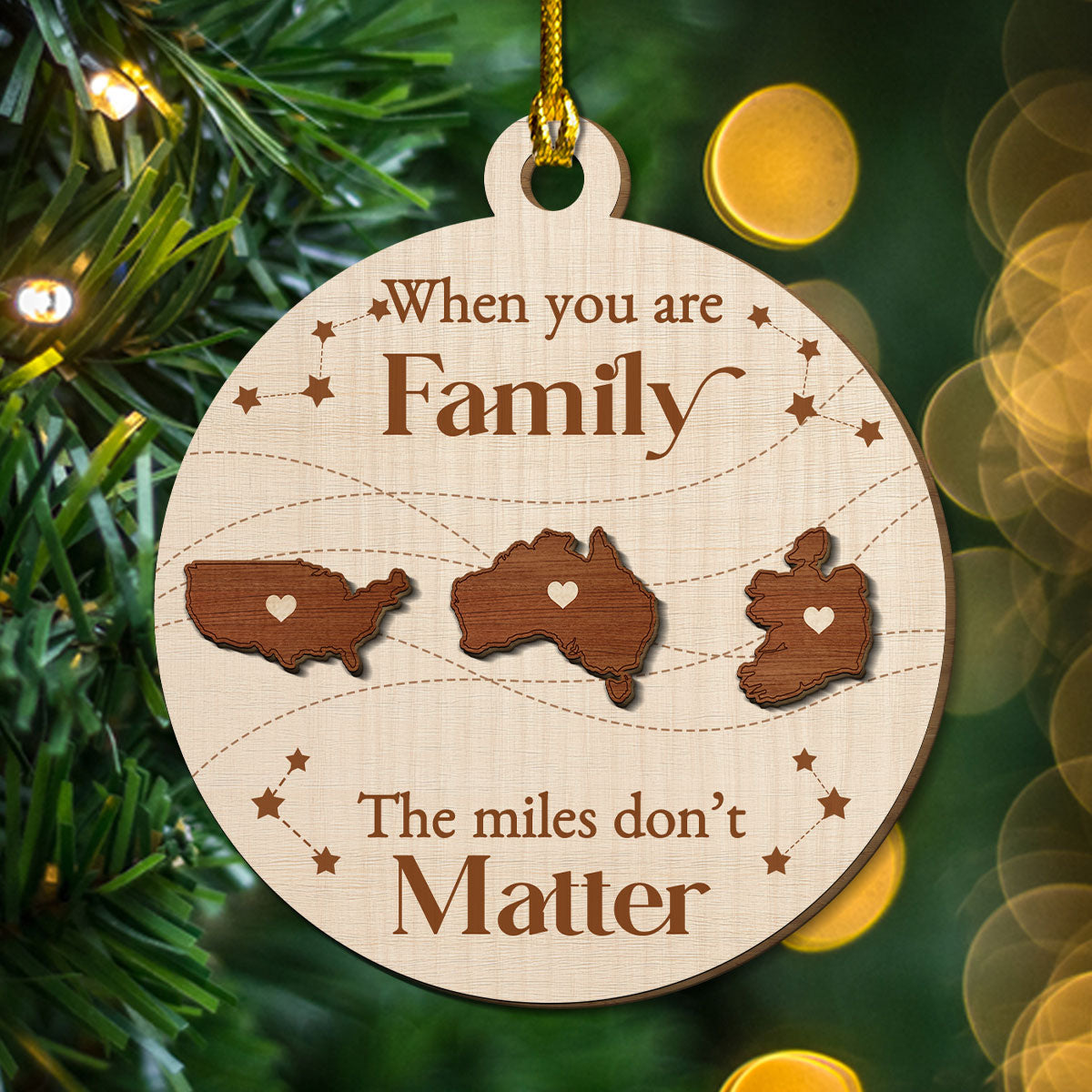 When You Are Family The Miles Do Not Matter International - Personalized Custom Freeshape 2-Layered Wood Ornament