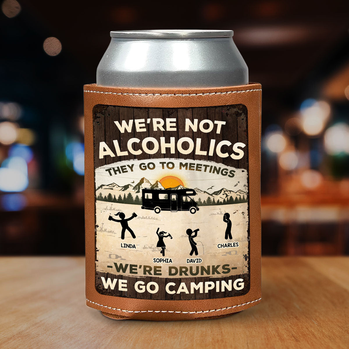 Alcoholics Go to Meetings We Go Camping - Personalized Custom Leather Can Cooler Holder