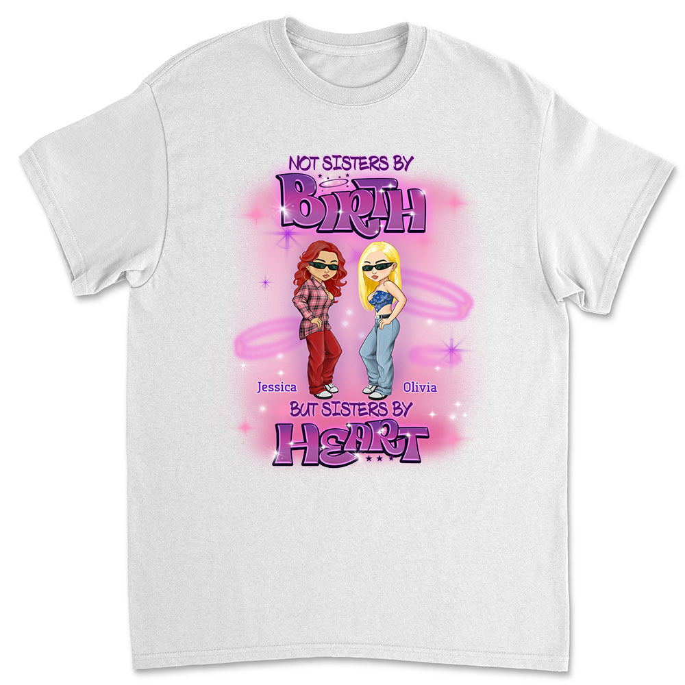 Sister By Heart - Personalized Custom Shirt