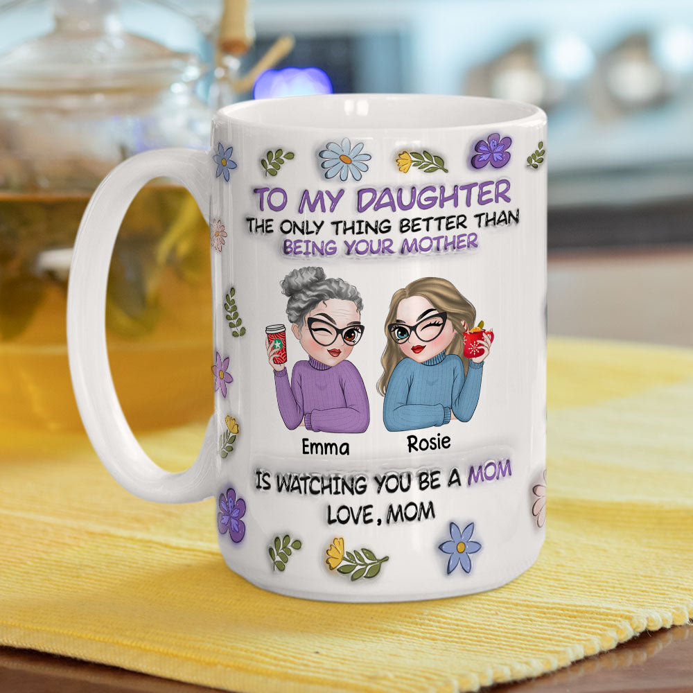 To My Daughter - Personalized Custom 3D Inflated Effect Mug