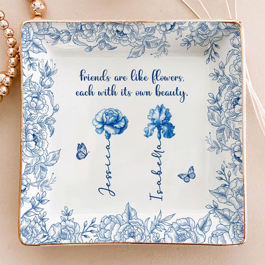 Each Friend Has Special Beauty - Personalized Custom Jewelry Dish