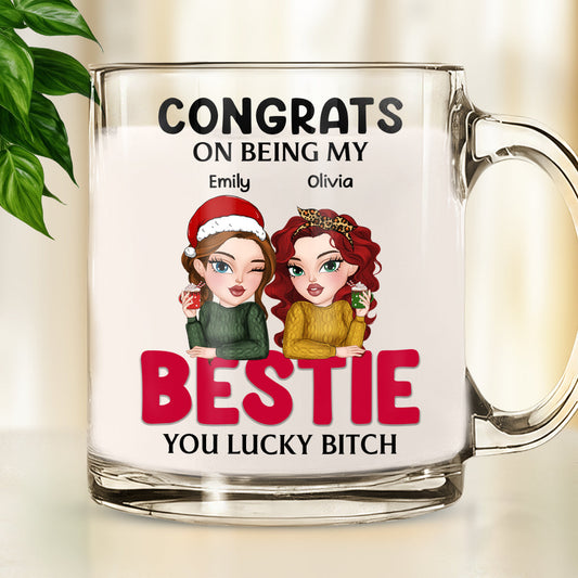 You Lucky Bitch -  Personalized Custom Glass Mug