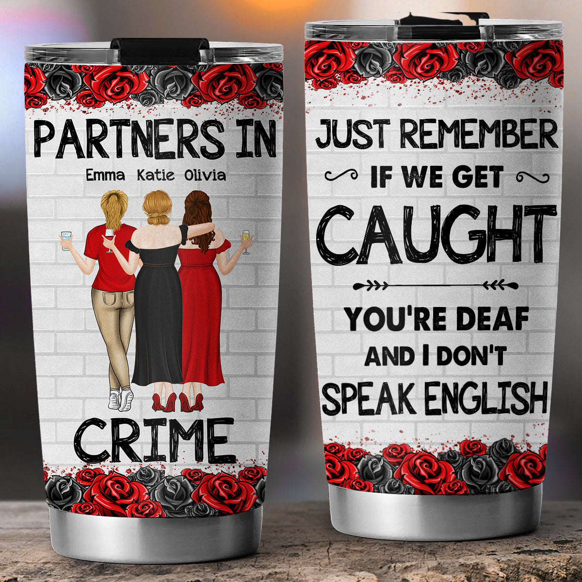 Bestie Partners In Crime If We Get Caught - Personalized Custom Tumbler