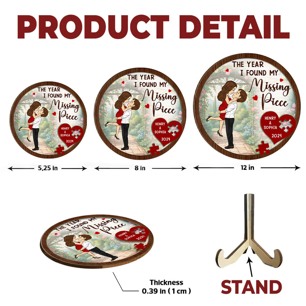 The Year I Found My Missing Piece - Personalized Custom Wooden Plaque