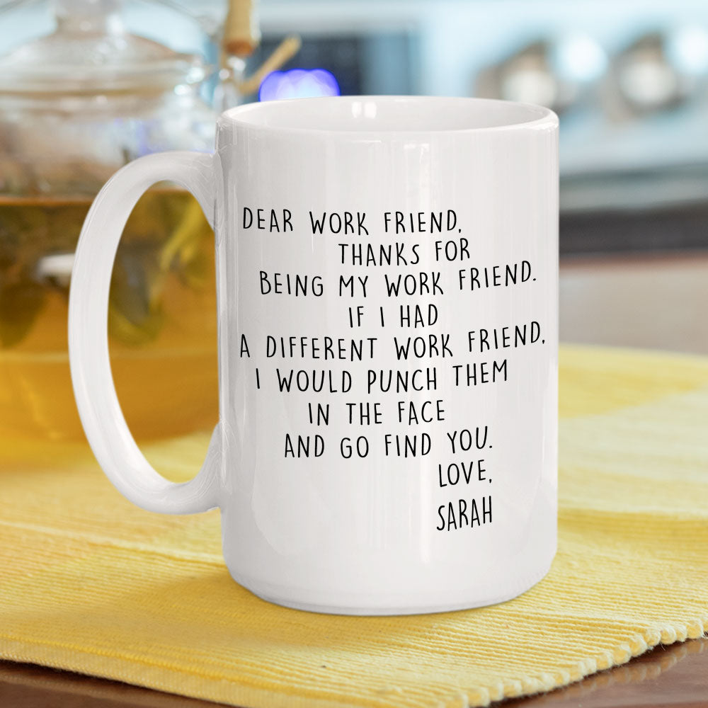 If I Had A Different Work Friend - Personalized Custom Coffee Mug