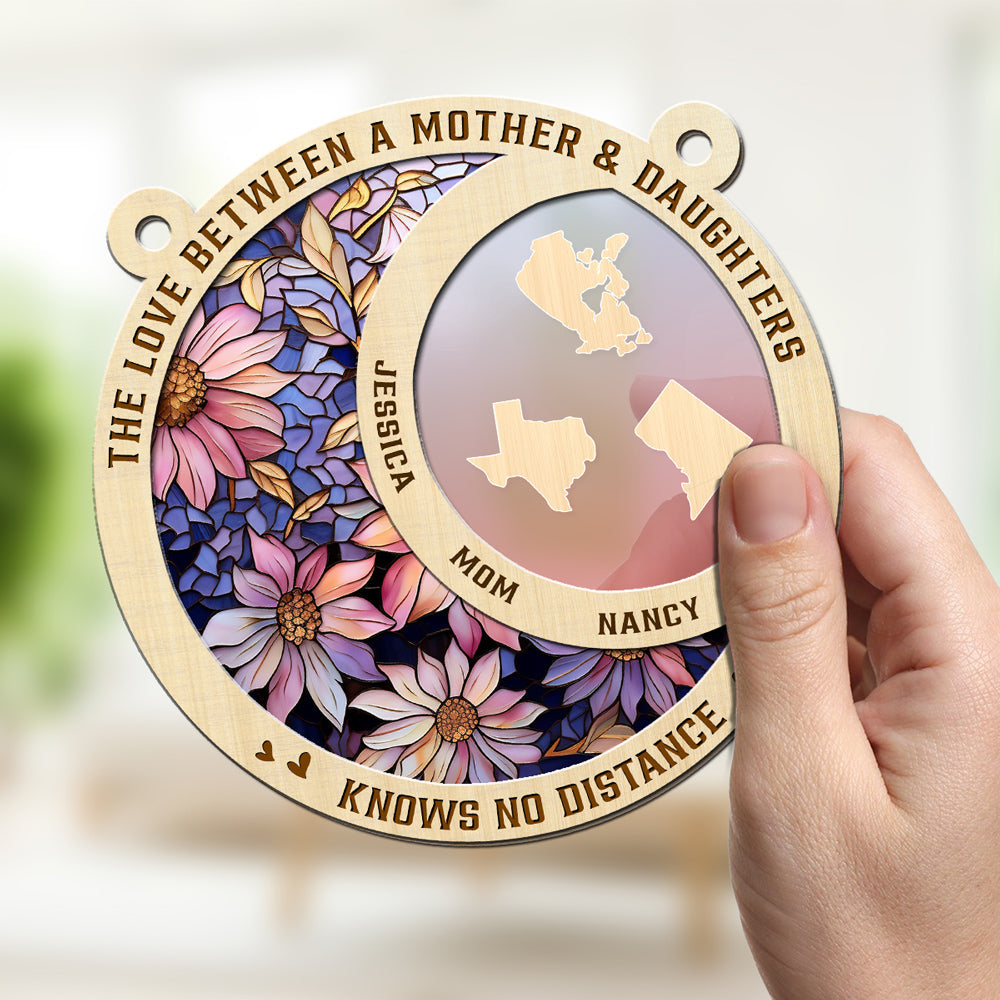 The Love Between A Mother And Daughter - Personalized Custom Suncatcher