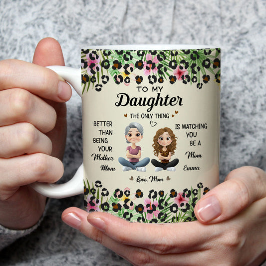 To My Daughter I Love You - Personalized Custom Coffee Mug