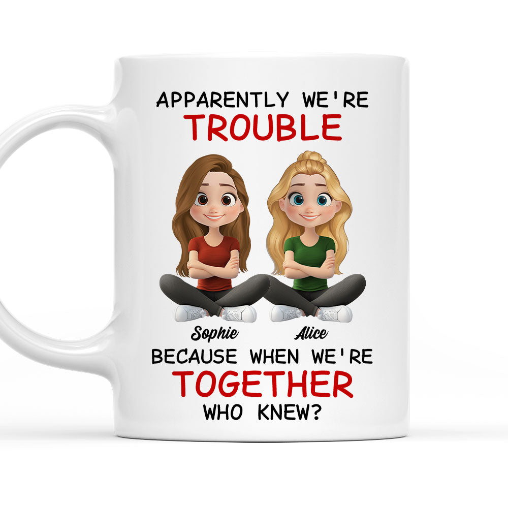 We Are Trouble - Personalized Custom Coffee Mug
