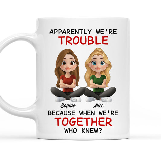 We Are Trouble - Personalized Custom Coffee Mug