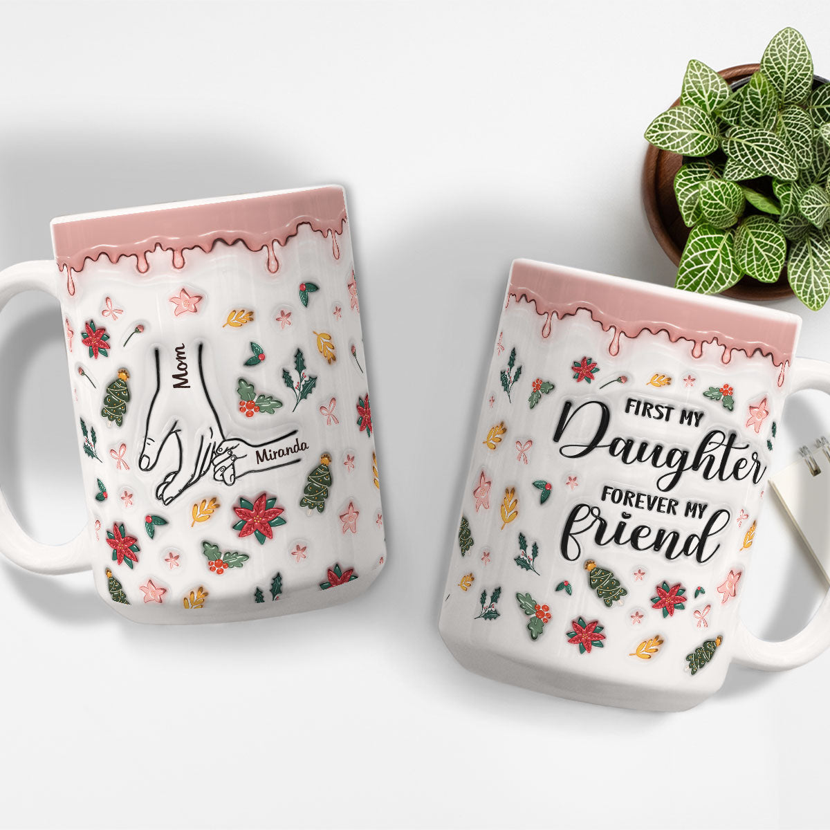 A Mom Is A Daughter First Friend - Personalized Custom 3D Inflated Effect Mug