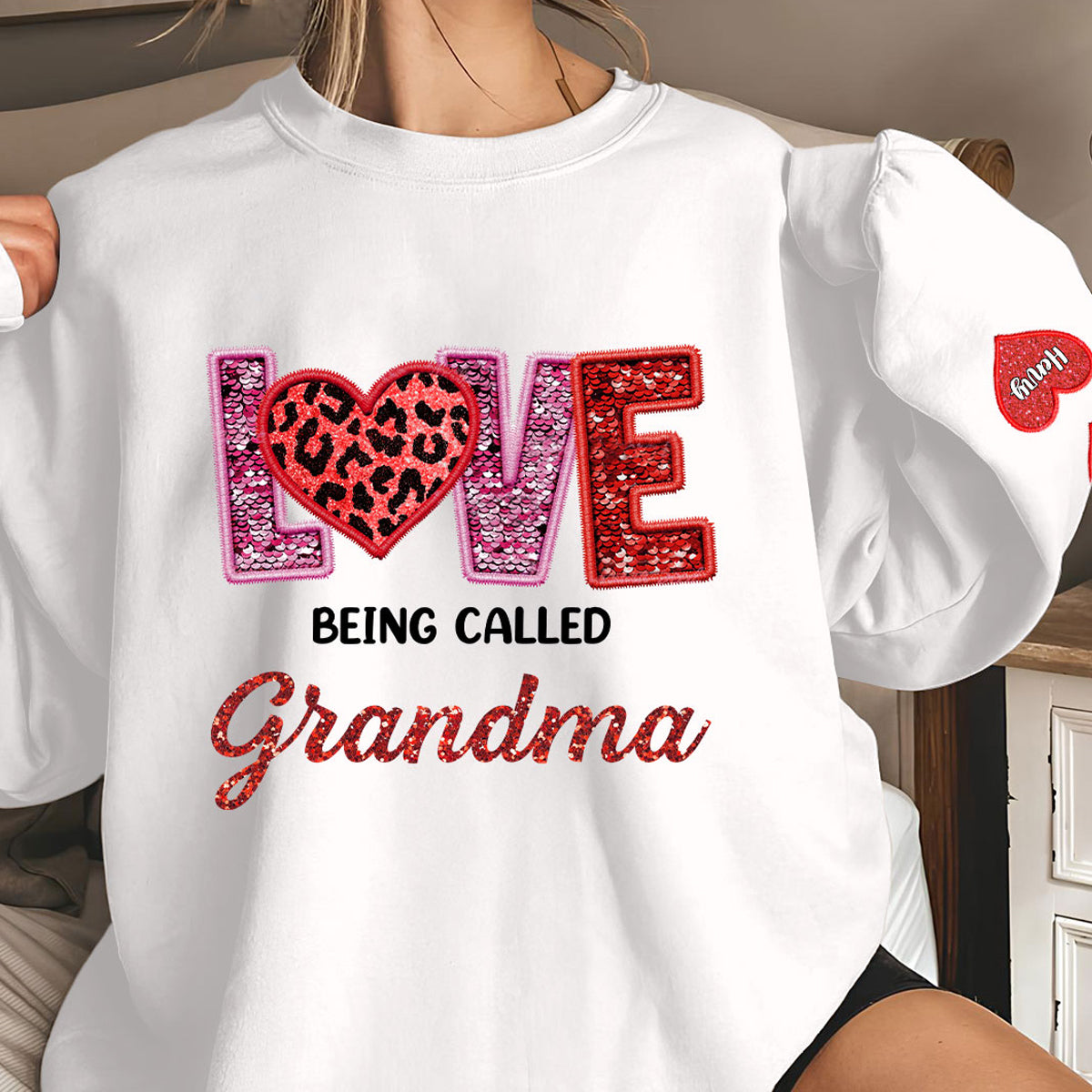 Love Being Called Grandma - Personalized Custom Sweatshirt