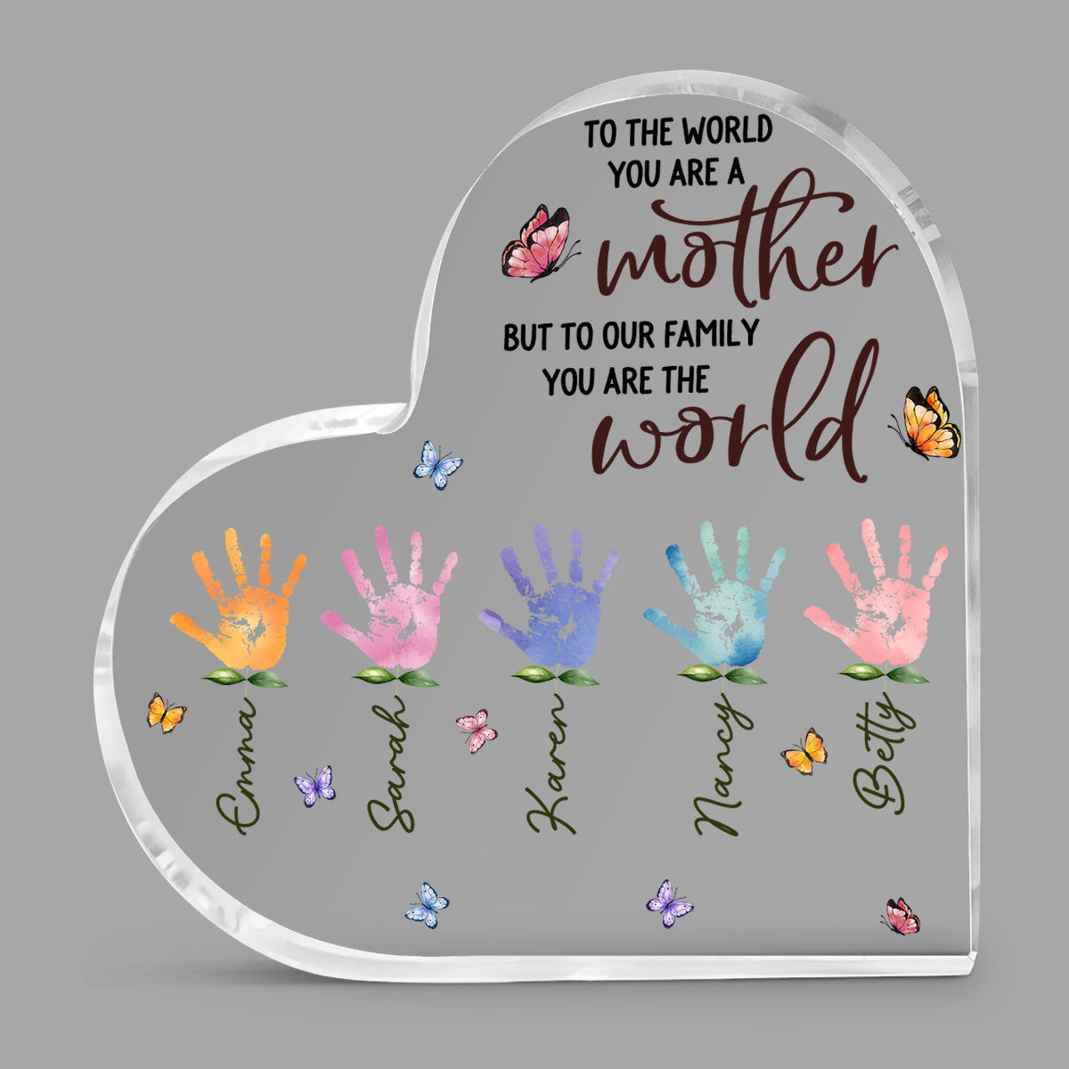 You Are The World Version 2 - Personalized Custom Acrylic Plaque